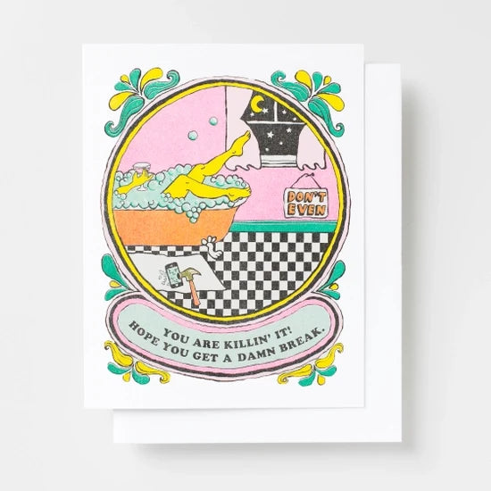 Hope You Get a Damn Break! - Risograph Card