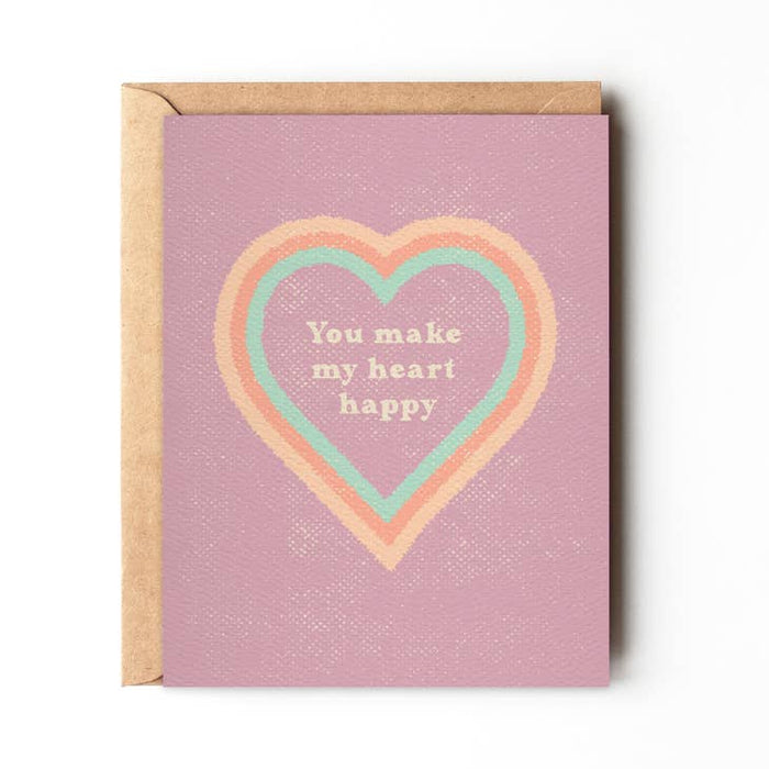 You Make My Heart Happy Card