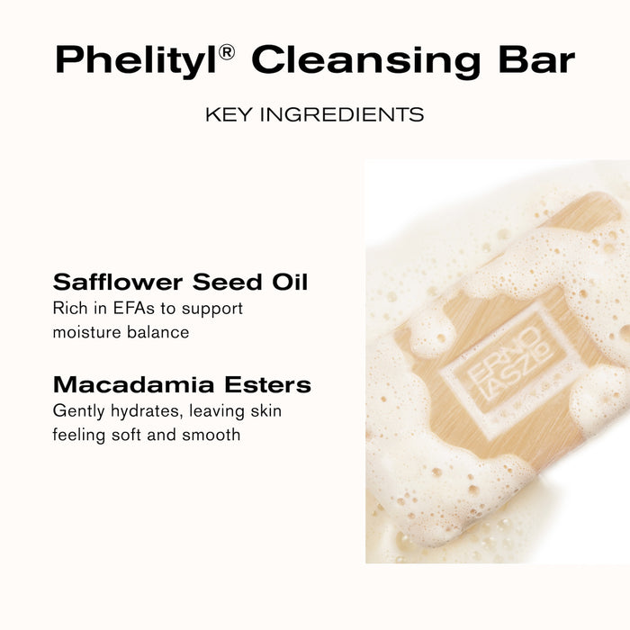 Phelityl Cleansing Bar
Key Ingredients
Safflower Seed Oil rich in EFAs to support moisture balance
Macadamia Esters gently hydrates, leaving skin feeling soft and smooth