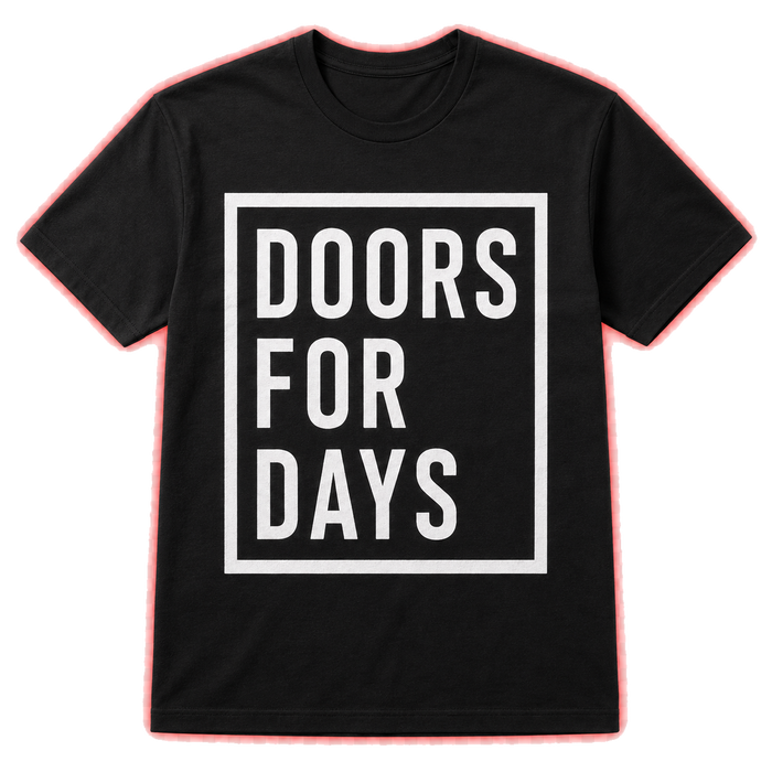 DOORS FOR DAYS T-SHIRT