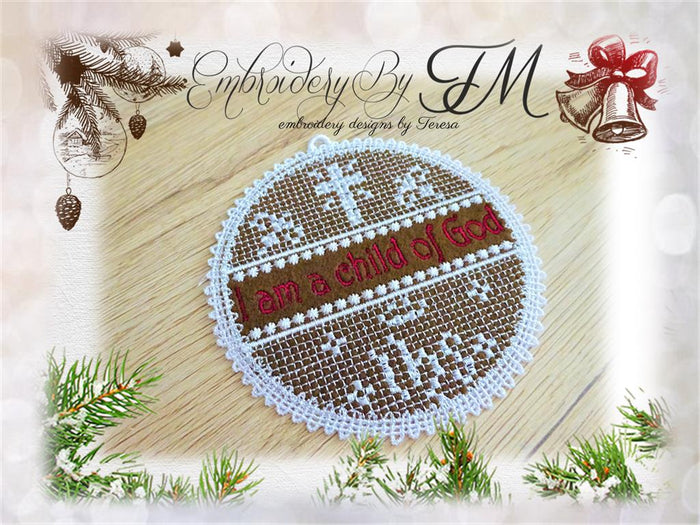 I am a child of god / combination lace and felt/ 4x4 hoop -also a variant without text